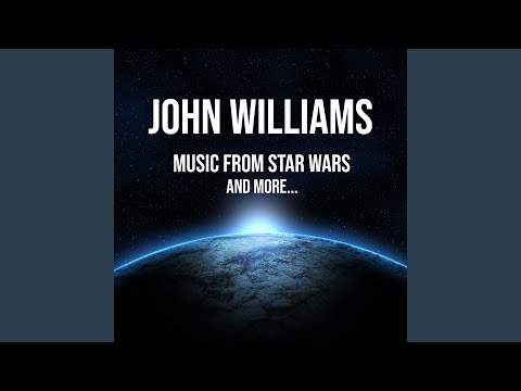 John Williams Star Wars Main Title