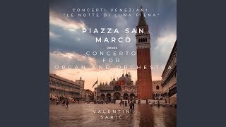 Piazza San Marco - Movement 3 - Grand Concerto for Organ and Orchestra