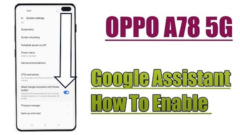 OPPO A78 5G || How To Apply And Enable Google Assistant For Instantly Search