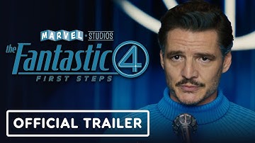 The Fantastic Four: First Steps - Official Trailer (2025) Pedro Pascal, Joseph Quinn, Vanessa Kirby