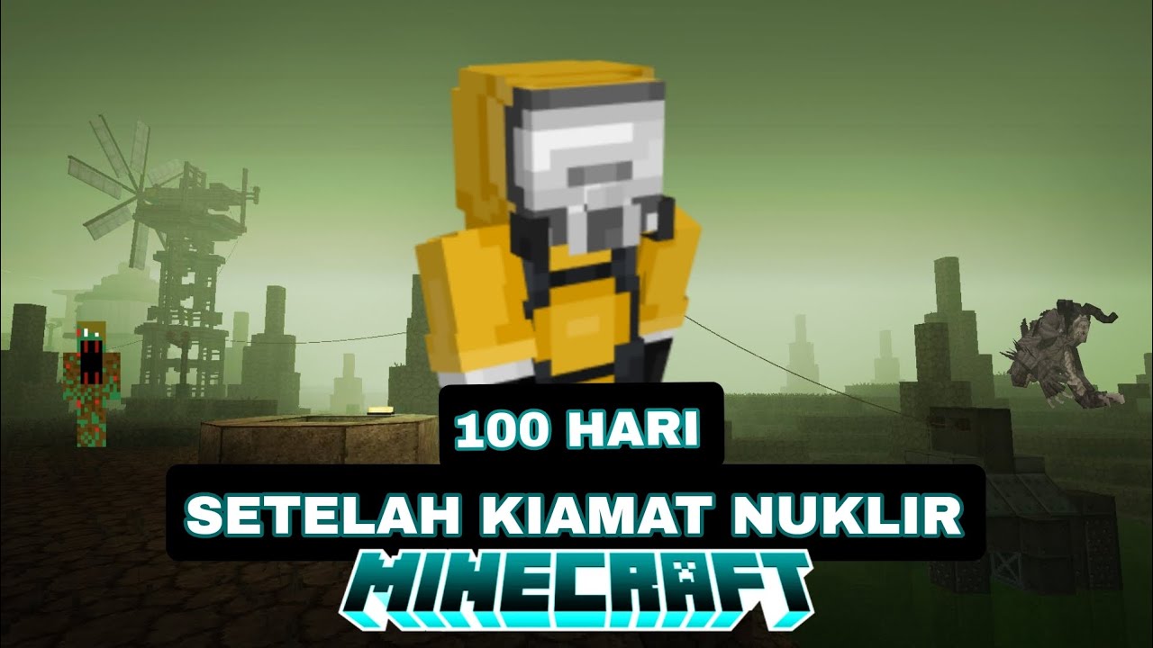 Minecraft 100 Hari Setelah Kiamat Nuklir