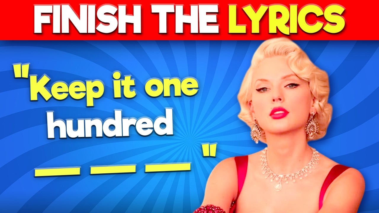 Finish the Lyrics 2026 Edition 🎶
