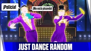 Just Dance Random: "Policía, me está pisando el pie"