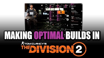 Explaining Build Making/Theory Crafting in The Division 2