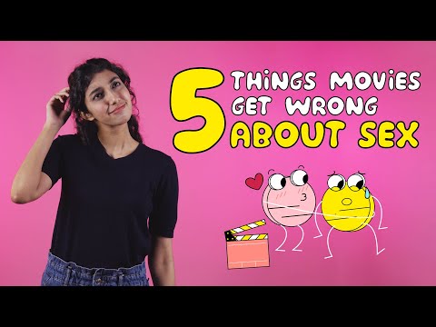Is Movie Sex Real ? 5 Things Movies Get Wrong About Sex