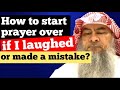 How to start the prayer over if I laughed or made a mistake in prayer
