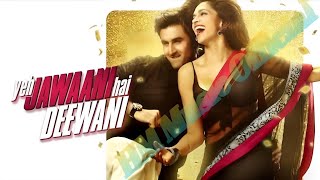 Yeh Jawaani Hai Deewani Full Movie HD