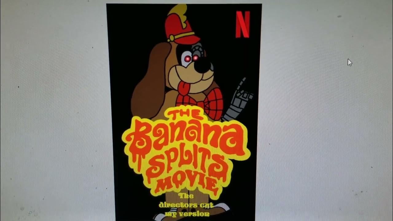 what if The Banana Splits movie the director's cut is now on Netflix