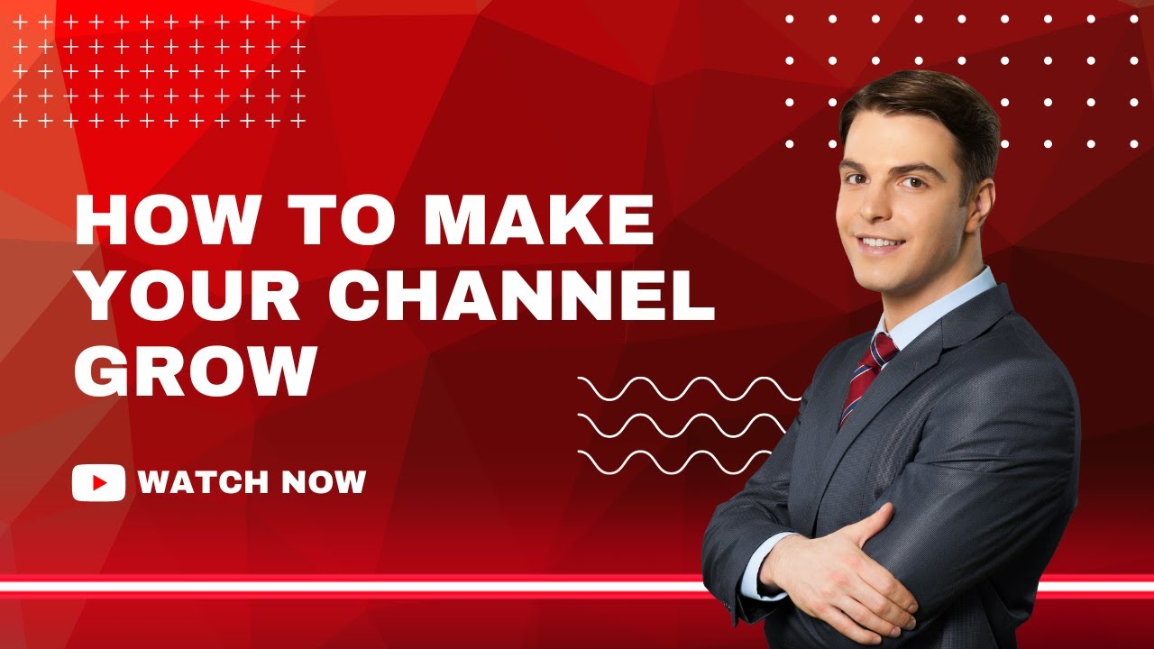 Grow Your YouTube Channel Fast | Tips to Gain More Subscribers and ...