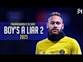 Neymar Jr - Boy&#39;s a Liar - Pinkpantheress &amp; Ice Spice - 2023