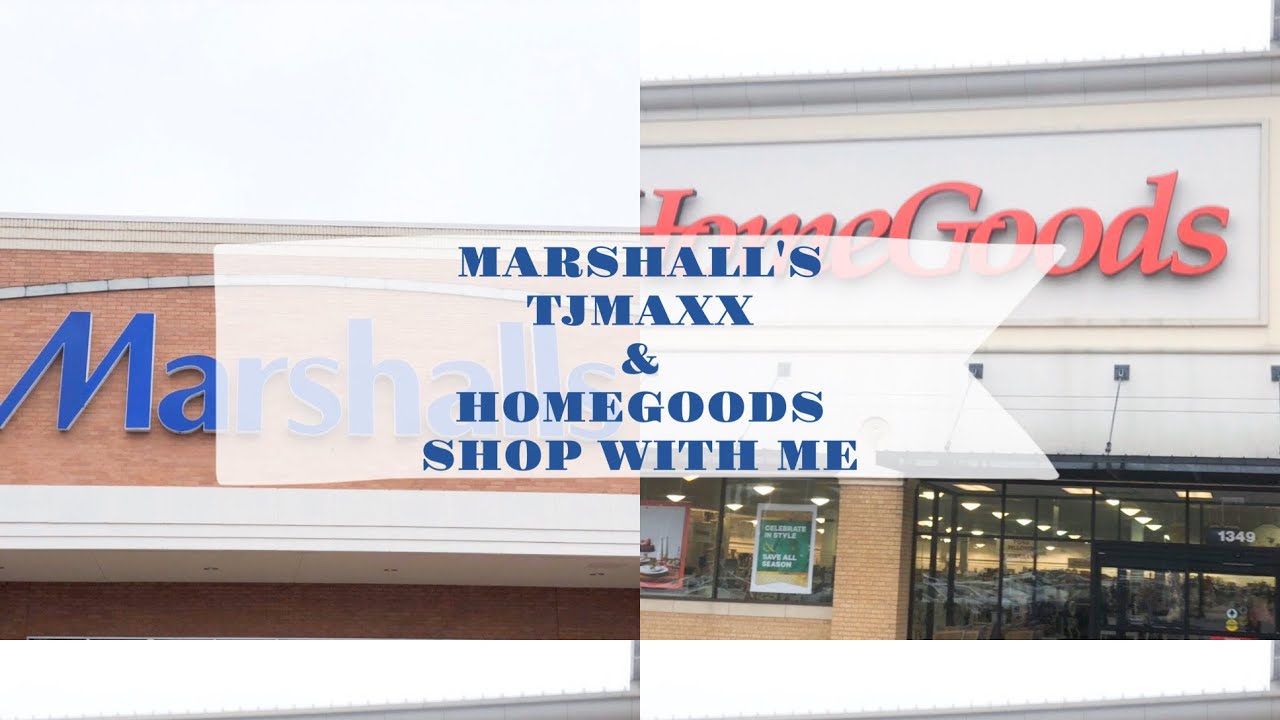 MARSHALL’S HOMEGOODS AND TJMAXX SHOP WITH M E YouTube