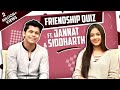 Siddharth Nigam And Jannat Zubair Rahmani Take Up The Friendship Quiz