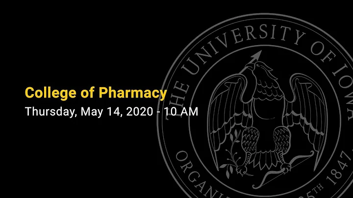 College of Pharmacy Commencement - Spring 2020