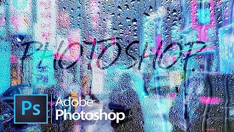 How To Create Text In Rainy Window In Adobe photoshop