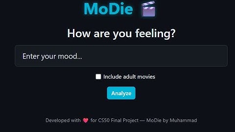 CS50 Final Project – MoDie (Mood-Based Movie Recommender)