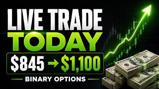 $845 to $1,100 Live Binary Options Trade | Real Trading Session