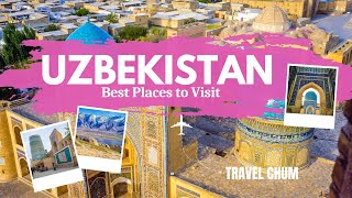 15 BEST PLACES TO VISIT IN UZBEKISTAN