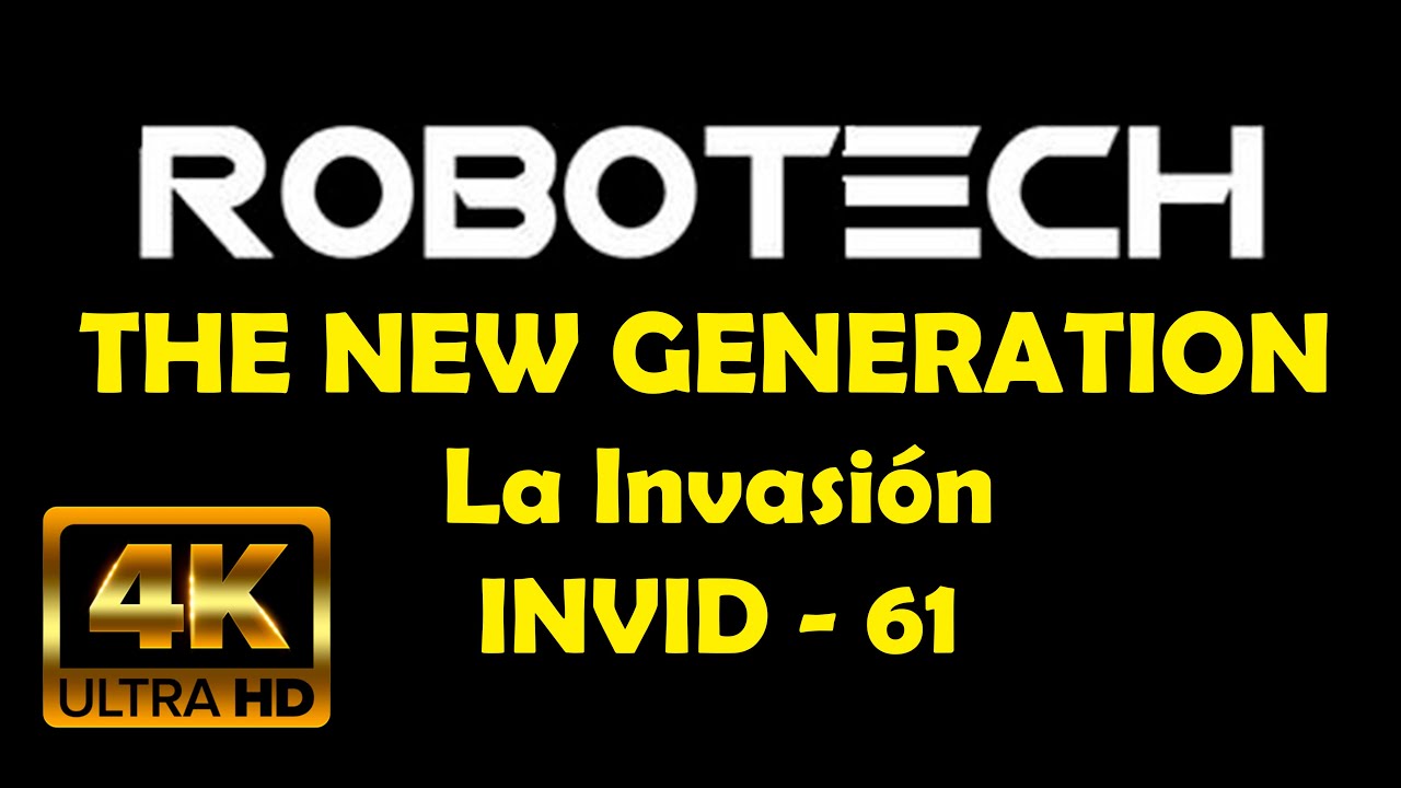 ROBOTECH E61 THE NEW GENERATION "LA INVASIÓN INVID" 4K UHD AUDIO LATINO | LA NUEVA GENERACIÓN 2160p