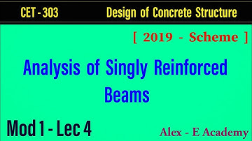 CET 303 - DCS | Analysis of Singly Reinforced Beam | Calculation of Moment  | Mod 1 - Lec 4 | S5 KTU