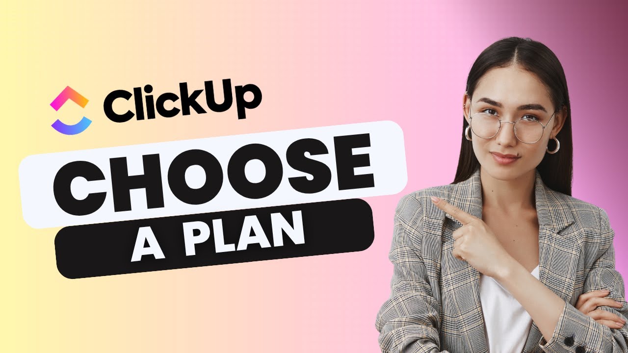 How to Choose a ClickUp Plan | Quick Tutorial 2025