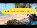 Bike trip au sri lanka  ep1  frutarian nomads vlog