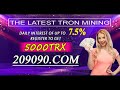 Today New Platform Opens | Best TRX Mining |Daily income 20%|