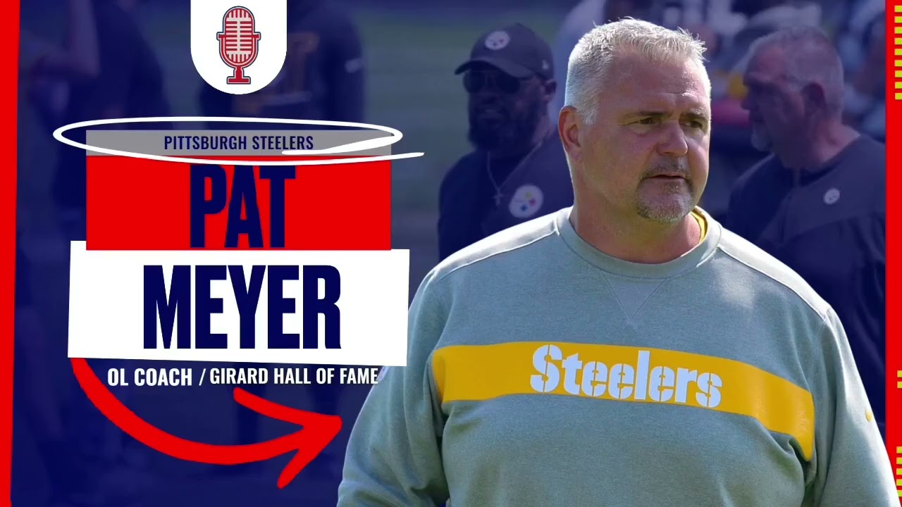 COACH'S CORNER - PAT MEYER (PITTSBURGH STEELERS OL COACH)