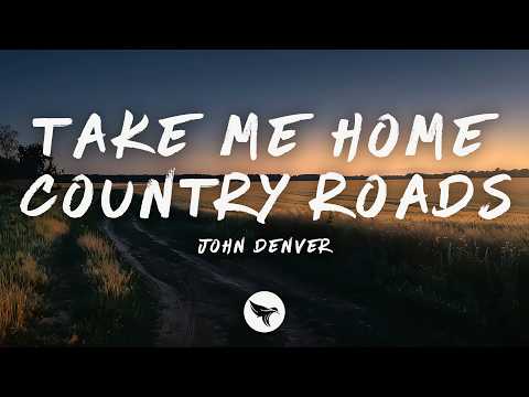 John Denver - Take Me Home, Country Roads (Lyrics)