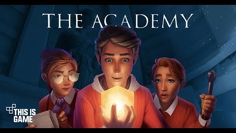 The Academy: The First Riddle- Game play No.4