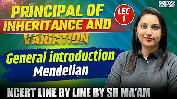 Biology Class 12 | Principal of Inheritance and Variation  | Lec 1 | NEET 2025 Biology by SB Ma