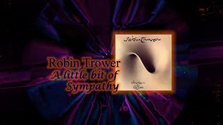 A LITTLE BIT OF SYMPATHY - Robin Trower