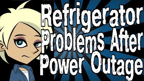 Refrigerator Problems After Power Outage