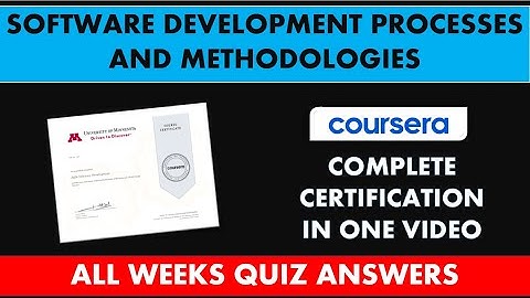 Software Development Processes and Methodologies | Coursera All Quiz Answers Graded Assignment SDLC
