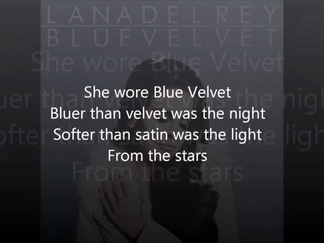 Lana Del Rey Blue Velvet Lyrics class=