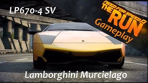 Need For Speed: The Run | Lamborghini Murcielago LP670-4 SV - Challenge Series [PS3] [HD]