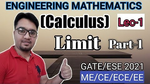 Engineering Mathematics|Calculus,Lec-01|Limit and Continuity,Part-1|#MechanicalTutor |GATE/ESE 2021|