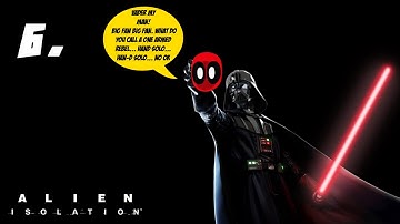 Alien Isolation part 6: Death by Force Choke