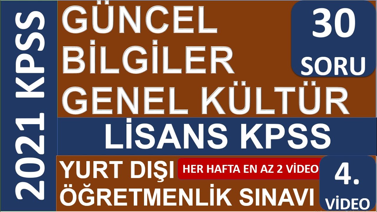 kpss 2021 guncel bilgiler 5 kpss genel kultur guncel bilgiler yurt disi ogretmenlik sinavi youtube