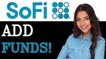 How To Add Money On Sofi (2025)