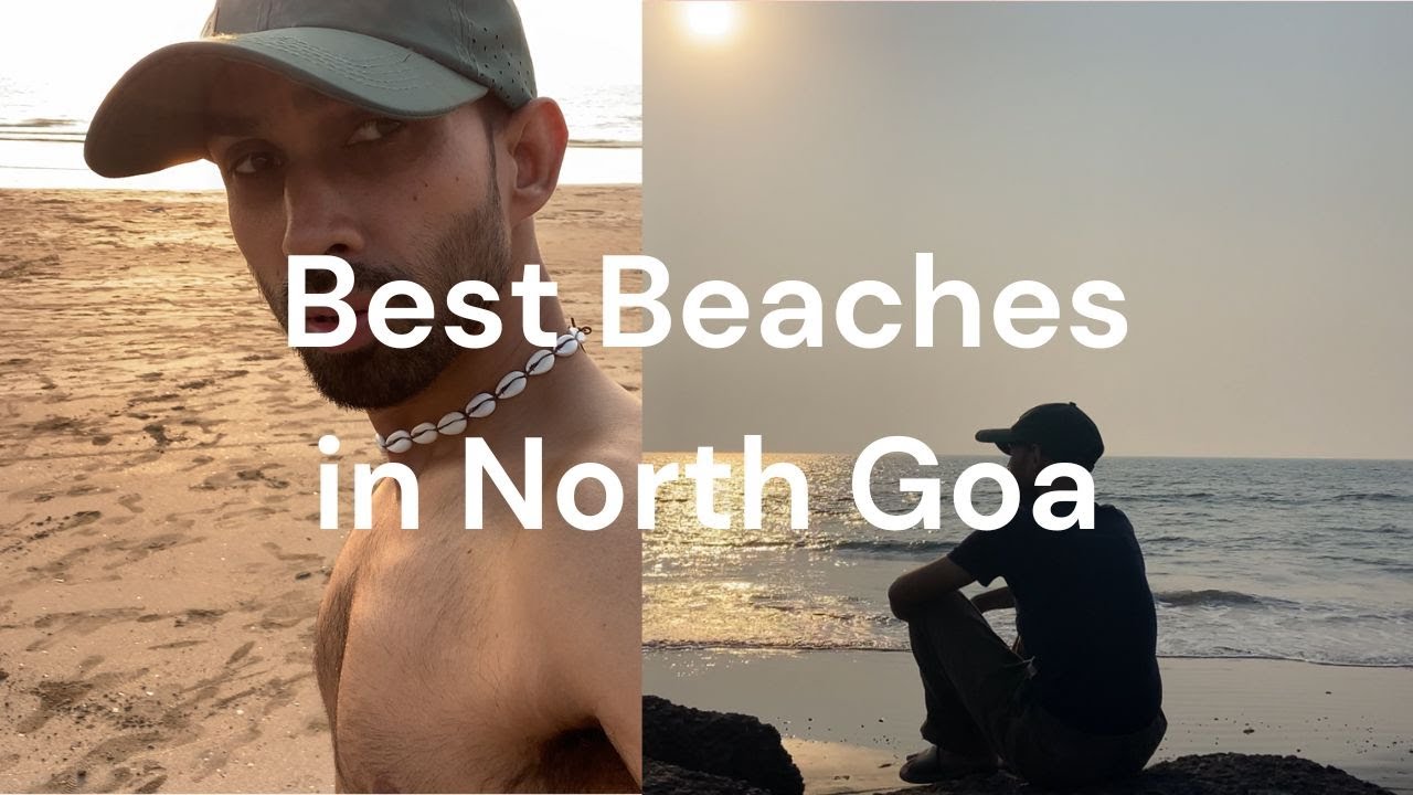 Must-Visit Beaches | North Goa