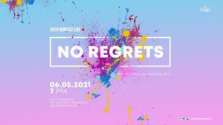 NO REGRETS | Pdt. Yohannes Nahuway, M.Th. | Faith Minutes Live