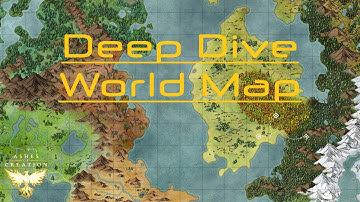 Ashes of Creation Deep Dive Series - World Map