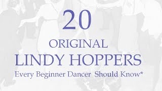 20 Swing Era Lindy Hoppers Every Beginner Dancer Should Know (Or At Least See Dance)