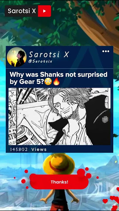 Why was Shanks not surprised by Gear 5? #Shanks #Luffy #Gear5 #Onepiece