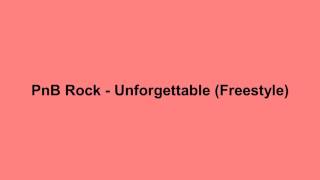 Pnb Rock- Unforgetable lyrics ( I Found You) Resimi