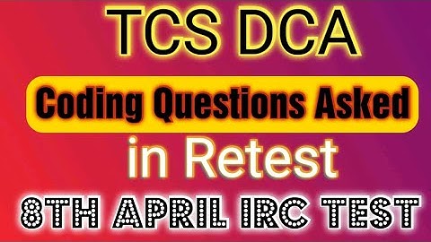 TCS DCA Retest Coding Questions Asked in IRC  || TCS Digital Capability Assessment Coding Question
