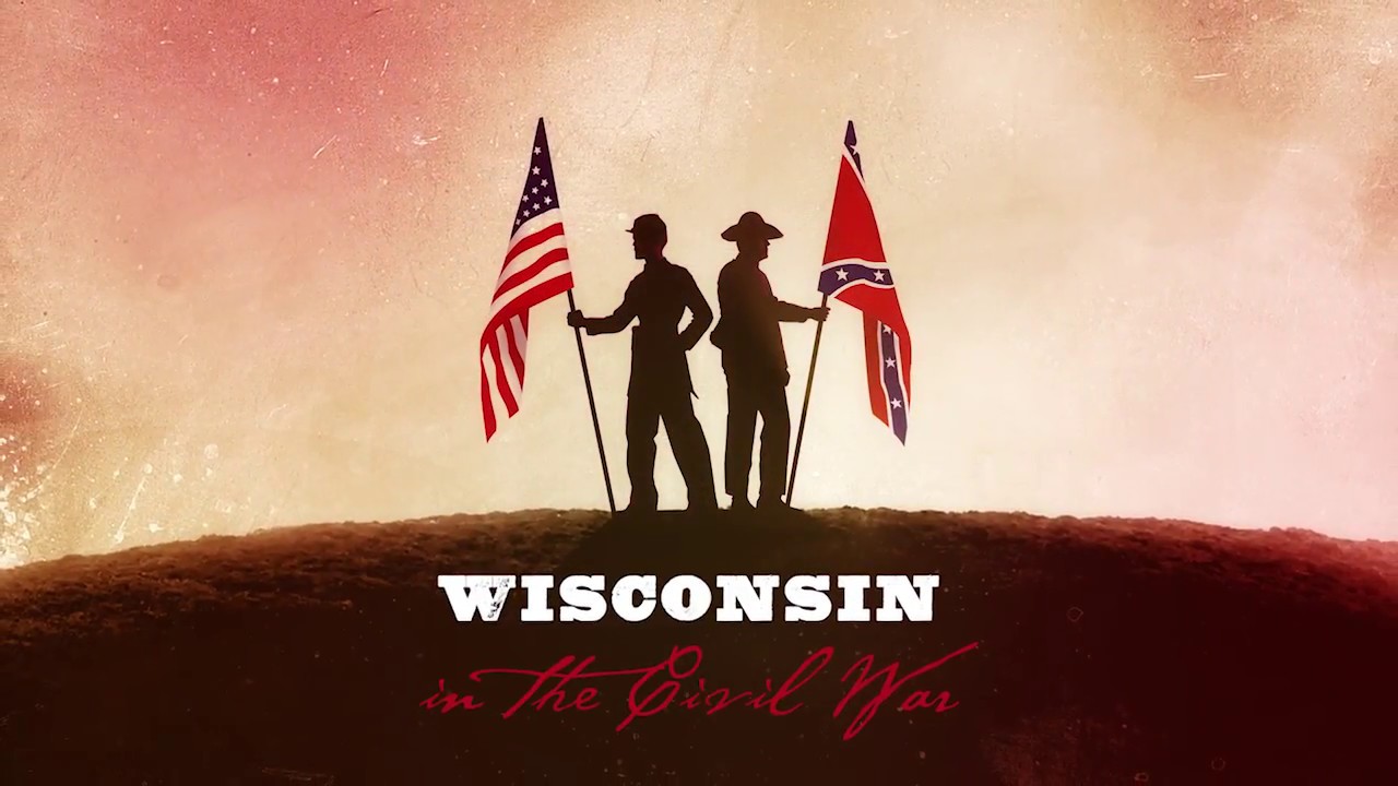 Wisconsin in the Civil War YouTube