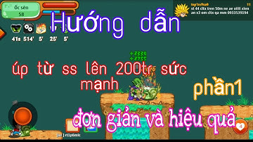 Ngọc Rồng Online – Hướng Dẫn Cách Úp Sức Mạnh Từ Sơ Sinh Lên 200tr Sức Mạnh Đơn Giản || Phần1