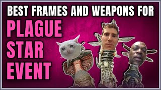 WARFRAME | PLAGUE STAR EVENT BUILDS! 2025 BUILDS