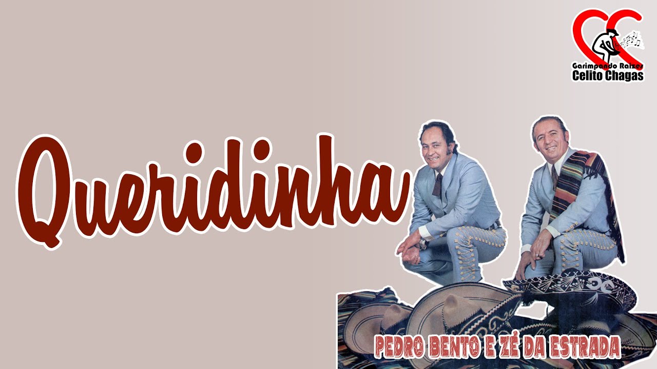 Queridinha - Pedro Bento e Zé da Estrada